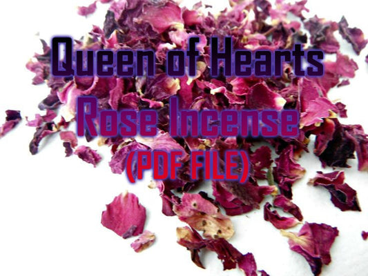 Queen of Hearts - Rose Incense Recipe (PDF)